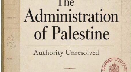 قرن من الإدارة بلا سيادة: قراءة في كتاب “إدارة فلسطين: سلطة معلّقة”*